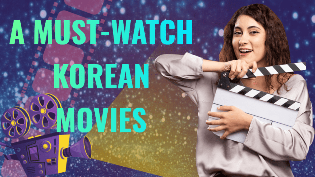 5must watch Korean movies