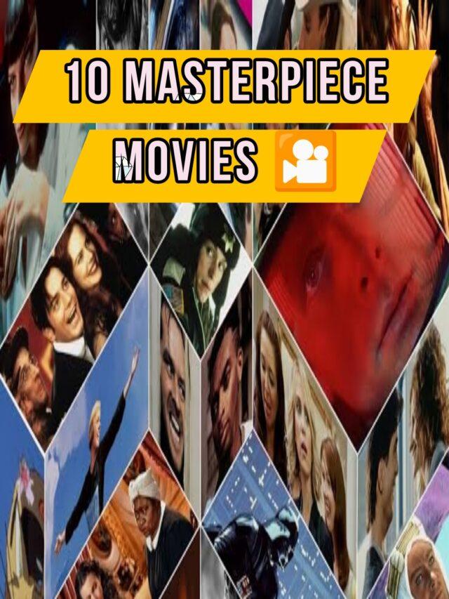 10 masterpiece movie