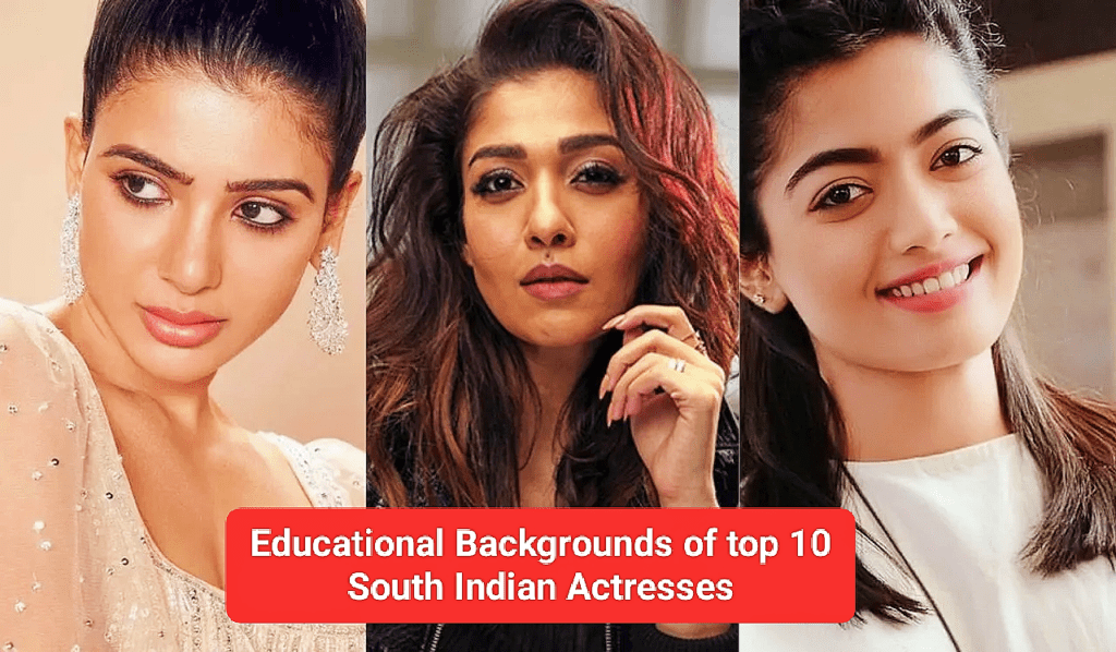 Educational Backgrounds of top 10 South Indian Actresses